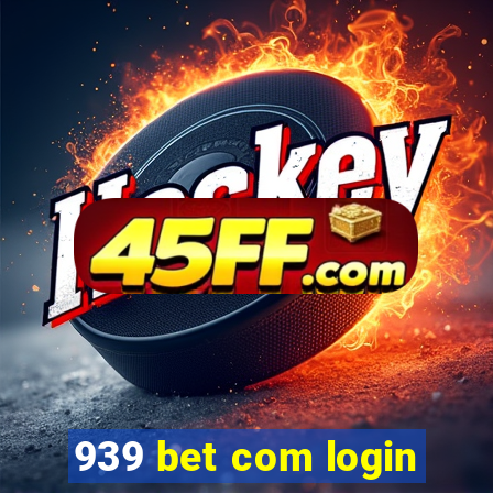 939 bet com login